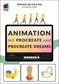 Animation mit Procreate und Procreate Dreams - Sophia Helena Dei - E-Book