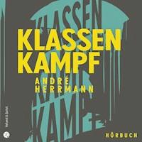 Klassenkampf - André Herrmann - Hörbuch