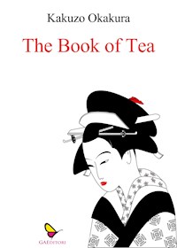 The Book of Tea - Kakuzo Okakura - E-Book