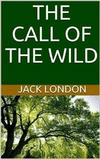 The Call of the Wild - Jack London - E-Book