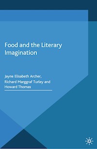 Food and the Literary Imagination - J. Archer - E-Book