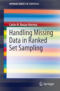 Handling Missing Data in Ranked Set Sampling - Carlos N. Bouza-Herrera - E-Book