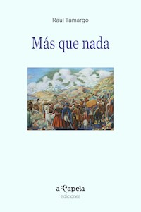 Más que nada - Raúl Tamargo - E-Book