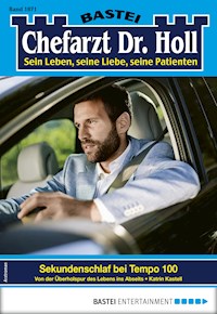 Chefarzt Dr. Holl 1871 - Katrin Kastell - E-Book