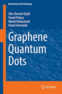 Graphene Quantum Dots - Alev Devrim Güçlü - E-Book