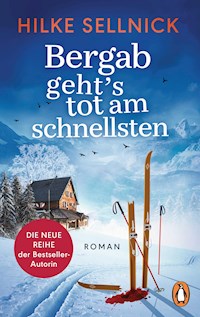Bergab geht's tot am schnellsten - Hilke Sellnick - E-Book