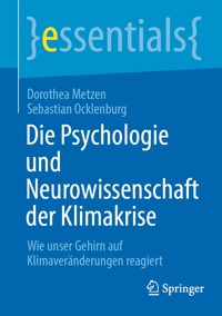 Die Psychologie und Neurowissenschaft der Klimakrise - Dorothea Metzen - E-Book