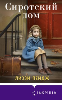 Сиротский дом - Лиззи Пэйдж - E-Book