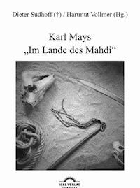 Karl Mays "Im Lande des Mahdi" - Hartmut Vollmer - E-Book