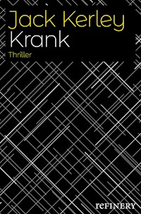 Krank - Jack Kerley - E-Book