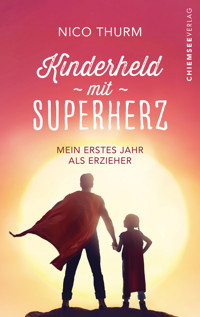 Kinderheld mit Superherz - Nico Thurm - E-Book