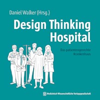 Design Thinking Hospital - Daniel Walker - E-Book