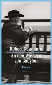 An den Wassern von Babylon - Robert Neumann - E-Book