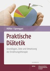 Praktische Diätetik - Elisabeth Höfler - E-Book