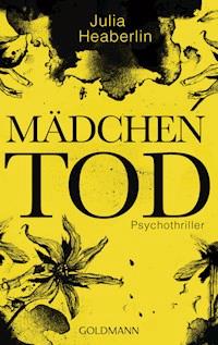 Mädchentod - Julia Heaberlin - E-Book