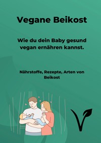 Vegane Beikost - Chantelle Kitchener - E-Book