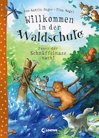 Willkommen in der Waldschule (Band 2) - Immer der Schnüffelnase nach! - Ann-Katrin Heger - E-Book