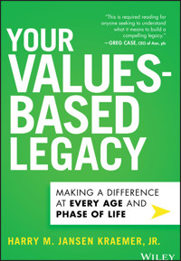 Your Values-Based Legacy - Harry M. Jansen Kraemer - E-Book