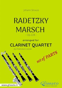 Radetzky Marsch - Clarinet Quartet set of PARTS - Francesco Leone - E-Book