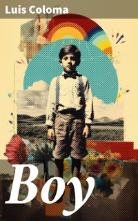 Boy - Luis Coloma - E-Book