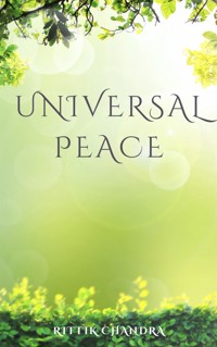 Universal Peace - Rittik Chandra - E-Book