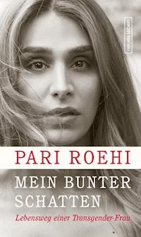 Mein bunter Schatten - Pari Roehi - E-Book