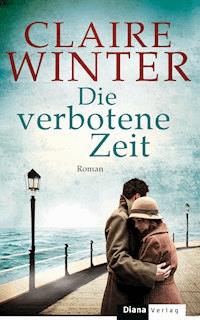 Die verbotene Zeit - Claire Winter - E-Book