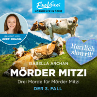 Drei Morde für die MörderMitzi - Der 3. Fall - MörderMitzi, Band 3 (ungekürzt) - Isabella Archan - Hörbuch