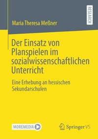 Der Einsatz von Planspielen im sozialwissenschaftlichen Unterricht - Maria Theresa Meßner - E-Book