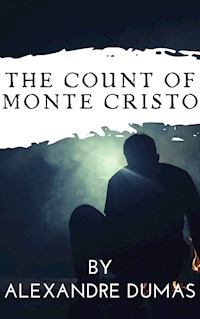 The Count of Monte Cristo - Alexandre Dumas - E-Book + Hörbuch