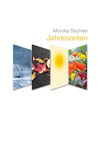Jahreszeiten - Monika Seyhan - E-Book