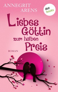 Liebesgöttin zum halben Preis - Annegrit Arens - E-Book
