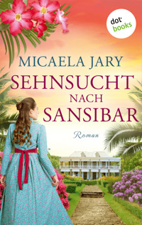 Sehnsucht nach Sansibar - Micaela Jary - E-Book