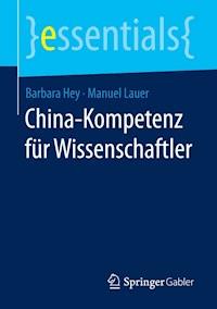 China-Kompetenz für Wissenschaftler - Barbara Hey - E-Book