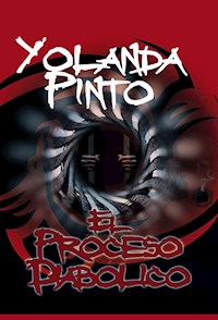 El proceso diabólico - Yolanda Pinto - E-Book