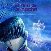 Al final de la noche - Fernando Gómez Campo - Hörbuch