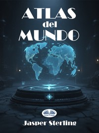 Atlas Del Mundo - Jasper Sterling - E-Book
