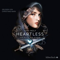 Heartless 1: Der Kuss der Diebin - Sara Wolf - Hörbuch