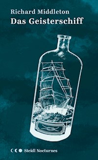 Das Geisterschiff (Steidl Nocturnes) - Richard Middleton - E-Book