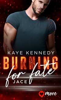 Burning for Fate - Kaye Kennedy - E-Book
