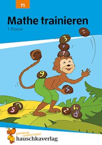 Übungsheft 1. Klasse - Mathe trainieren - Helena Heiß - E-Book