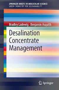 Desalination Concentrate Management - Bradley Ladewig - E-Book