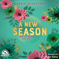 A New Season. My London Dream - My London Series, Band 2 (Ungekürzt) - Marnie Schaefers - Hörbuch