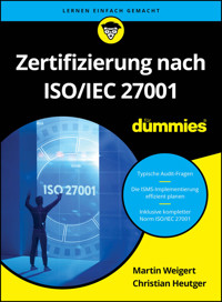 Zertifizierung nach ISO/IEC 27001 für Dummies - Martin Weigert - E-Book