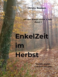 Enkelzeit im Herbst - Christa Baumann - E-Book