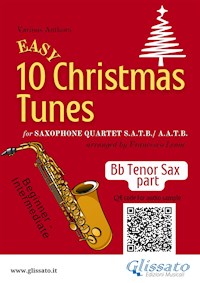 Bb Tenor Saxophone part of "10 Easy Christmas Tunes" for Sax Quartet - Christmas Carols - E-Book