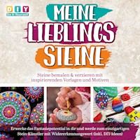 MEINE LIEBLINGSSTEINE - Steine bemalen & verzieren mit inspirierenden Vorlagen und Motiven: Erwecke das Fantasiepotential in dir und werde zum einzigartigen Stein-Künstler mit (inkl. DIY-Ideen) - DIY Do It Yourself - E-Book + Hörbuch