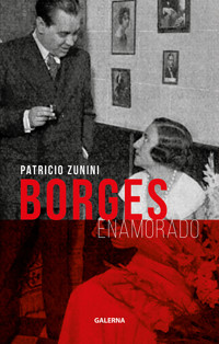 Borges enamorado - Patricio Zunini - E-Book