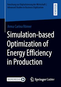 Simulation-based Optimization of Energy Efficiency in Production - Anna Carina Römer - E-Book