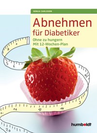 Abnehmen für Diabetiker - Sonja Carlsson - E-Book